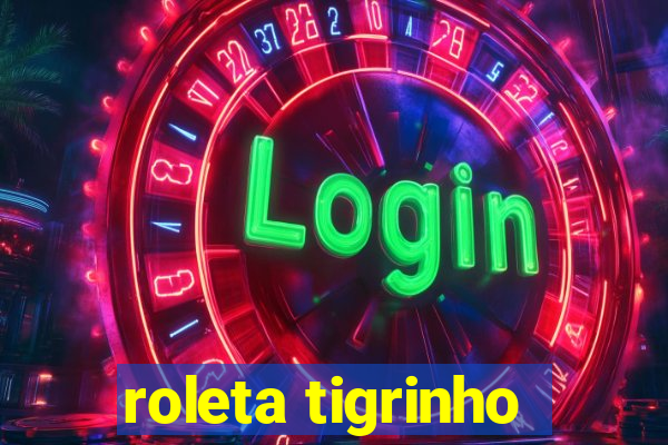 roleta tigrinho